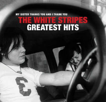 The White Stripes anuncia su primer álbum de Greatest Hits