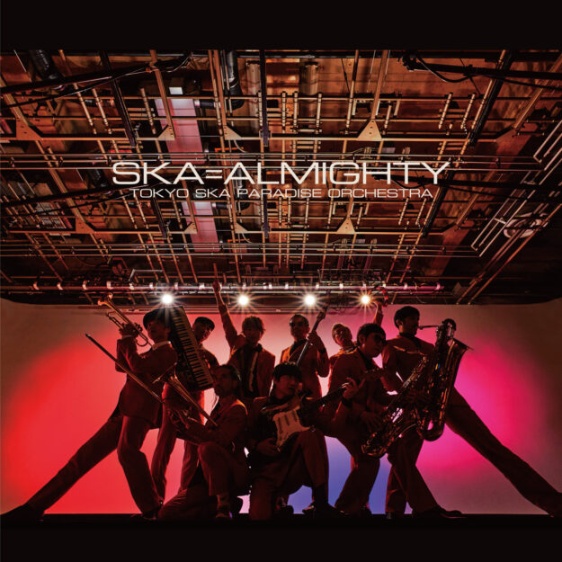 Tokyo Ska Paradise Orchestra — Ska=Almighty