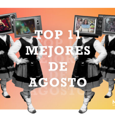 Top 11: Los mejores videos de agosto