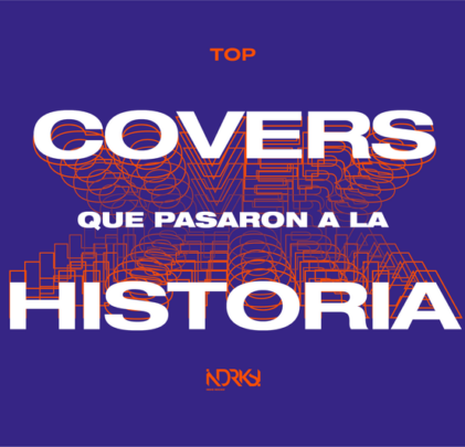 TOP de covers que pasaron a la historia