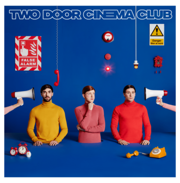 Two Door Cinema Club — False Alarm
