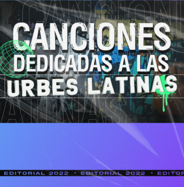 Canciones dedicadas a las urbes latinas