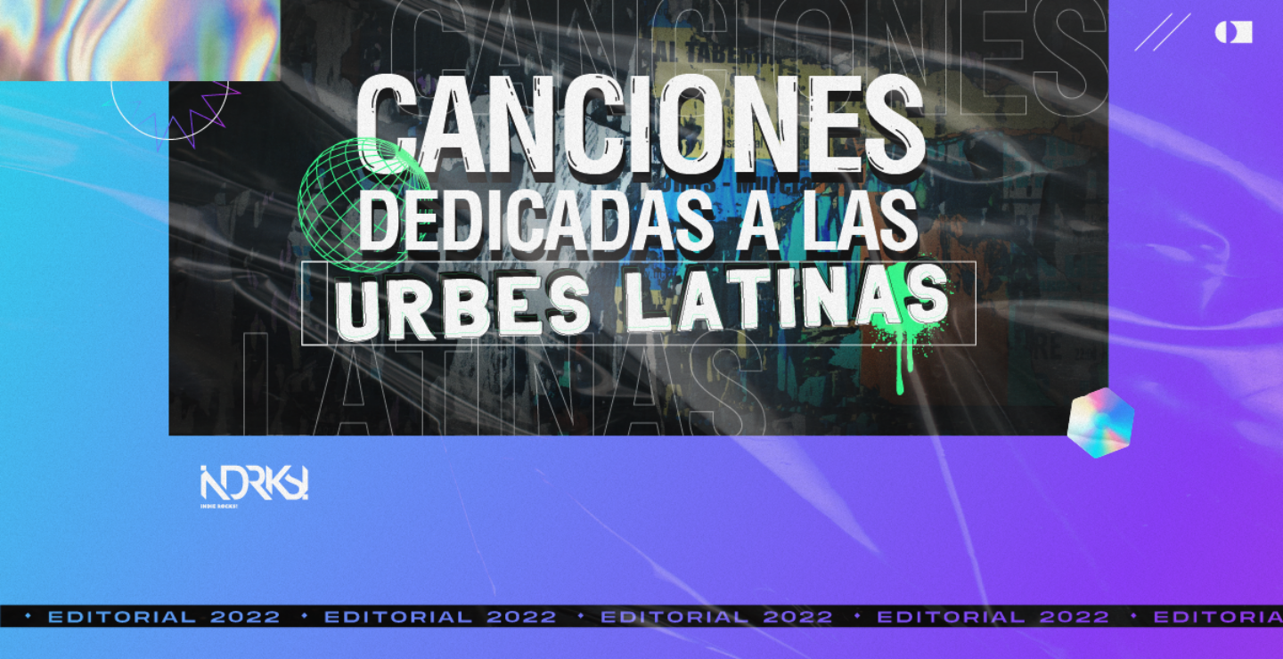 Canciones dedicadas a las urbes latinas