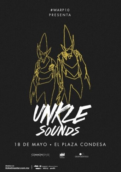 UNKLE Sounds en El Plaza Condesa