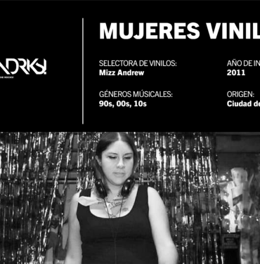 [FICHA] Mujeres Vinileras: DJ Mizz Andrew