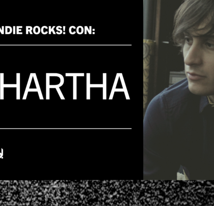 Siddhartha en entrevista para Indie Rocks!