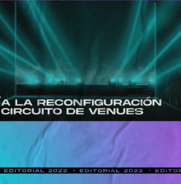 Hacía la reconfiguración del circuito de venues