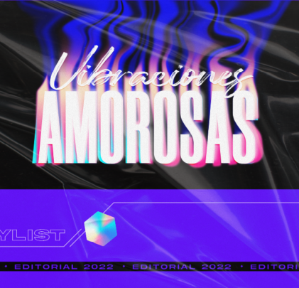 Playlist: Vibraciones Amorosas