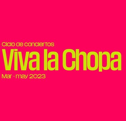 Conoce los detalles de Viva la Chopa