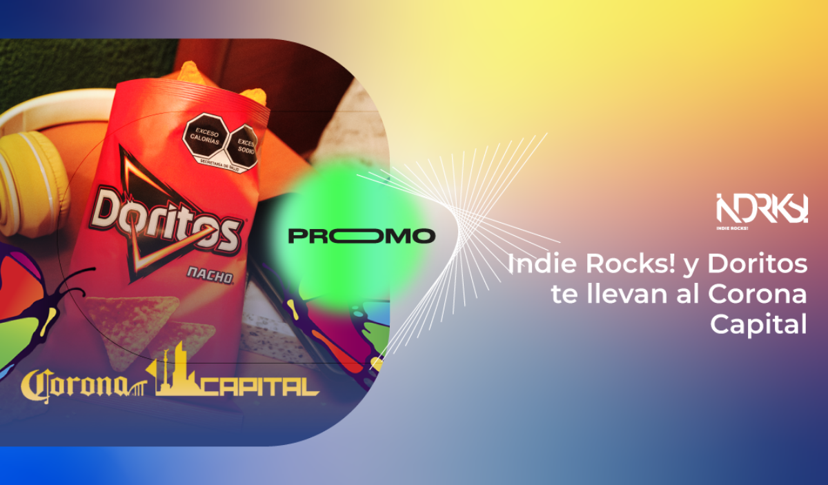 Indie Rocks! y Doritos te llevan al Corona Capital 2024