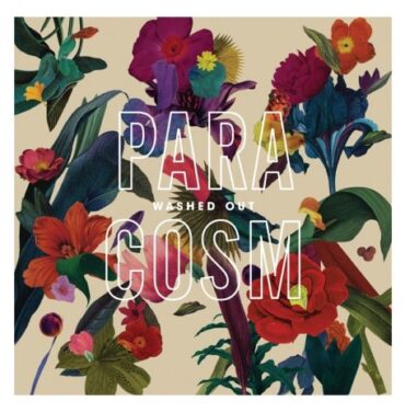 Washed Out comparte video