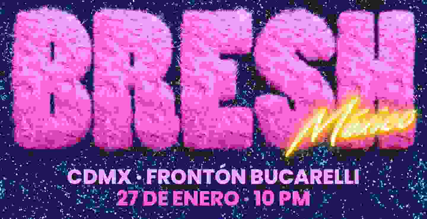 SOLD OUT: La locura de las fiestas 'Bresh' llega a México