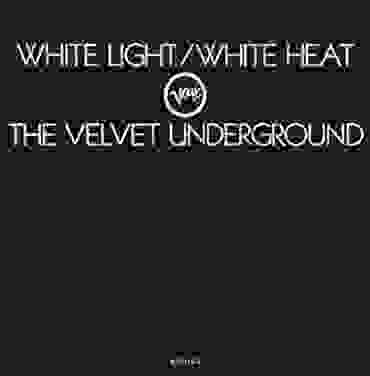 Recordando 'White Light/White Heat' de TVU