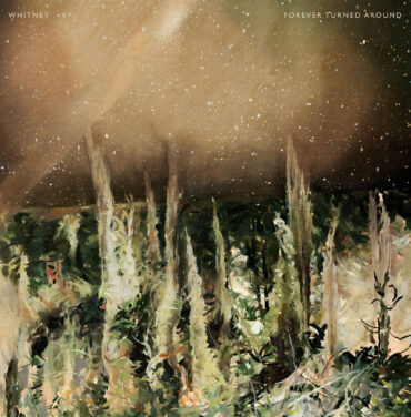 Whitney —  Forever Turned Around