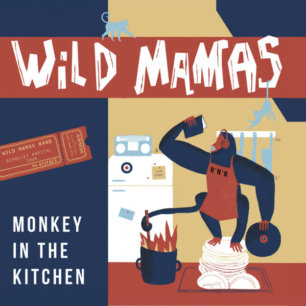 Wild Mamas — Monkey In The Kitchen