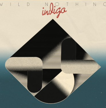 Wild Nothing — Indigo