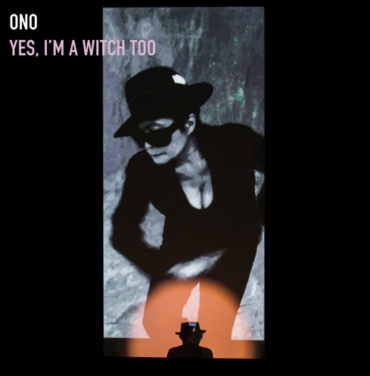 Ono — Yes, I'm A Witch Too