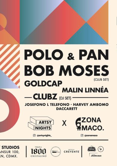 Regresan las Artsy Nights x Zona Maco con Polo & Pan y Bob Moses