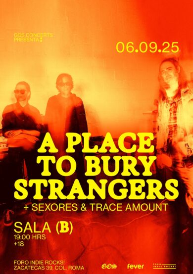 PRECIOS: A Place To Bury Strangers llegará al Foro Indie Rocks!
