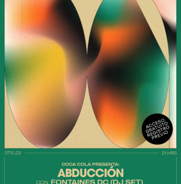 Coca Cola Presenta: Abducción con Fontaines D.C. (DJ Set)