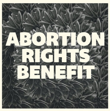 Joyful Noise Recordings lanza una compilación en beneficio a los derechos sobre el aborto