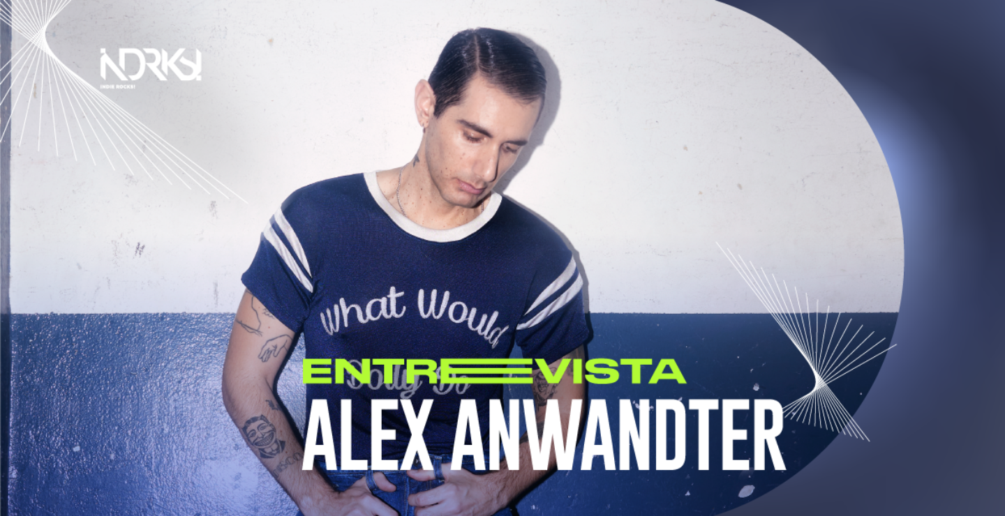 Entrevista con Alex Anwandter