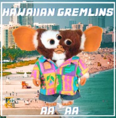 Nueva canción de Hawaiian Gremlins