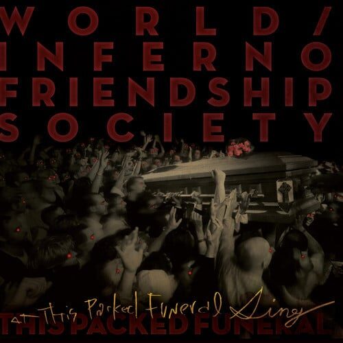 The World/Inferno Friendship Society estrena tema