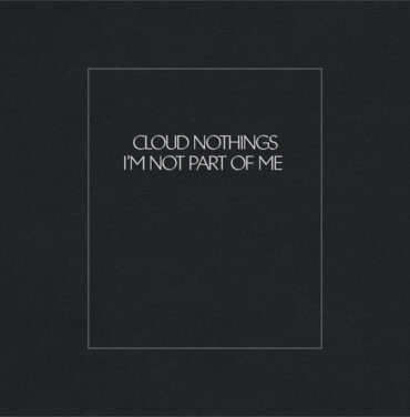 Cloud Nothings estrena tema