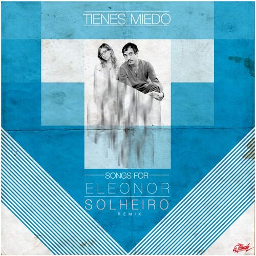 Escucha el remix de Solheiro a Songs for Eleonor