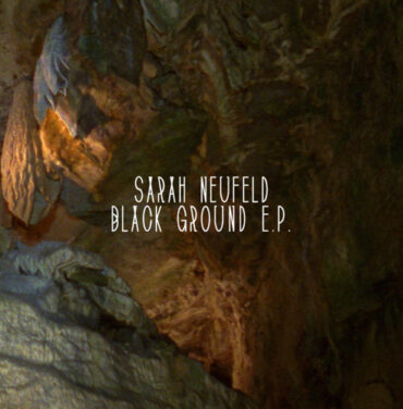 Sarah Neufeld comparte nuevo EP