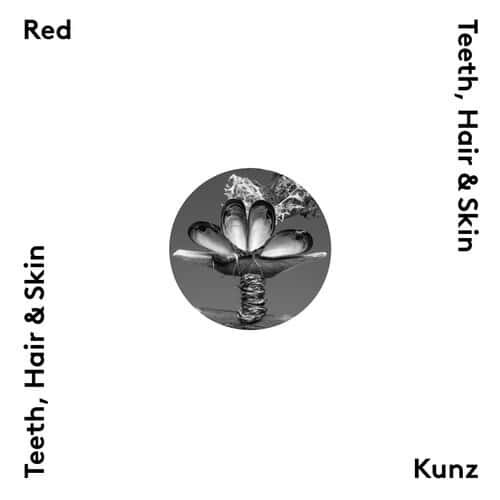 Red Kounz comparte 'Teeth, Hair & Skin'