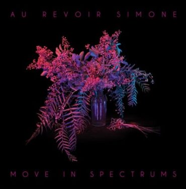 Au Revoir Simone comparte 'Move in Spectrums'