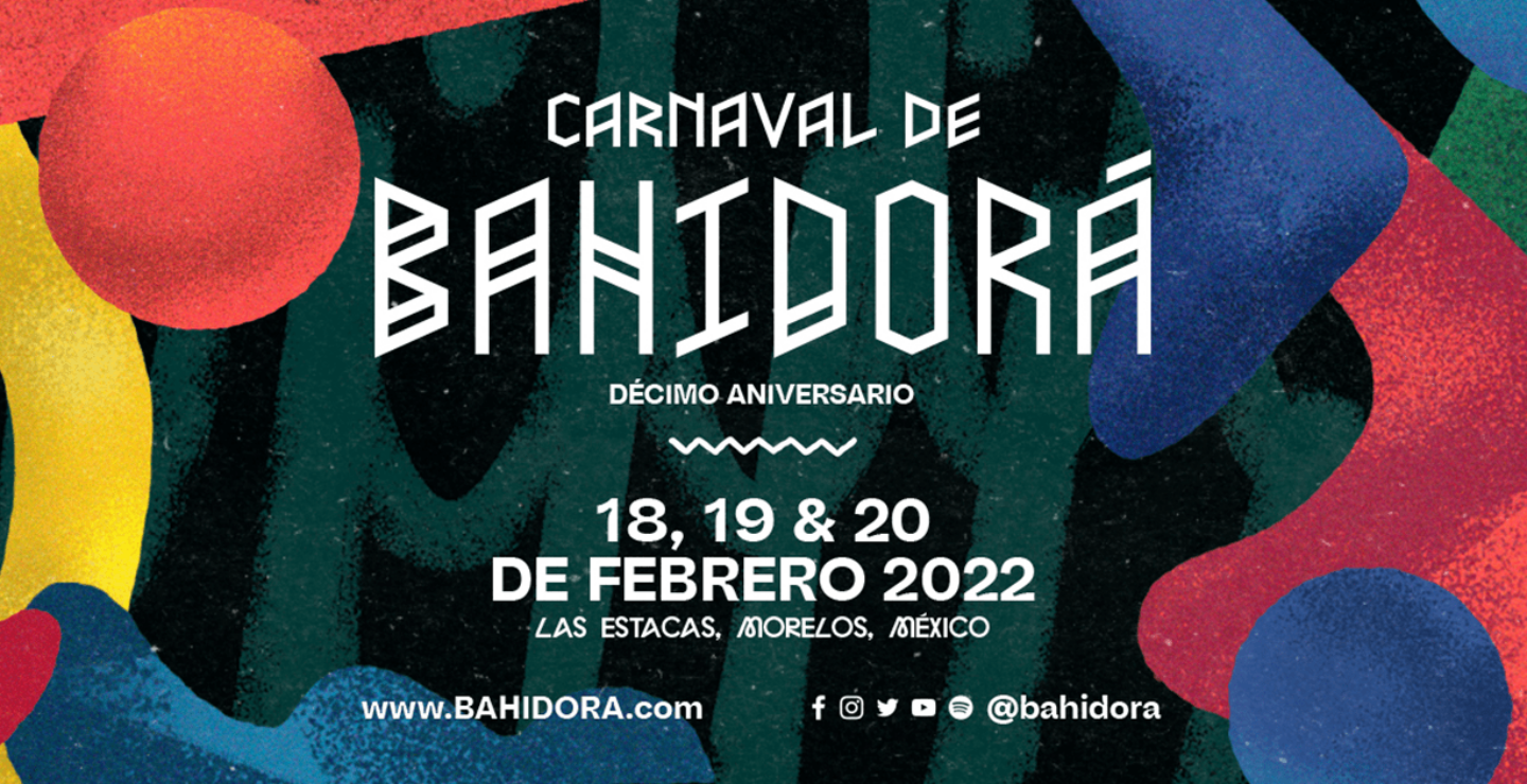 Guía IR!: Carnaval de Bahidorá