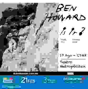 PRECIOS: Ben Howard se presentará en el Teatro Metropólitan