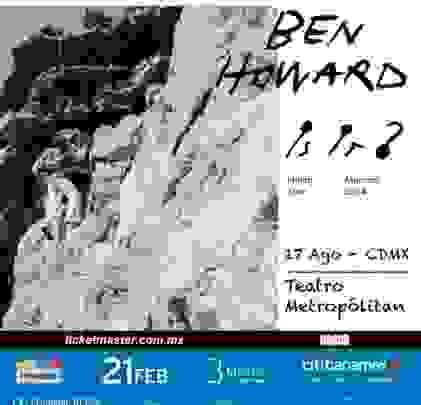 PRECIOS: Ben Howard se presentará en el Teatro Metropólitan