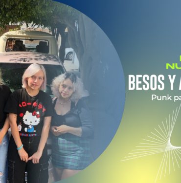 Besos y Abrazos, punk para liberar tus emociones