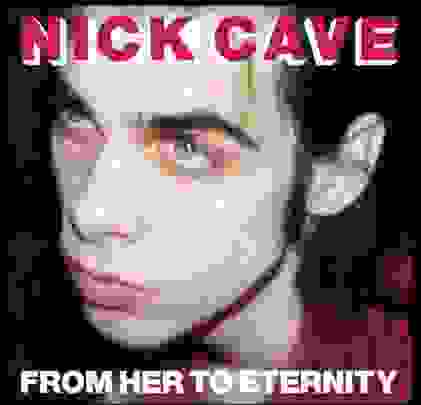 35 años de 'From Her to Eternity' de Nick Cave