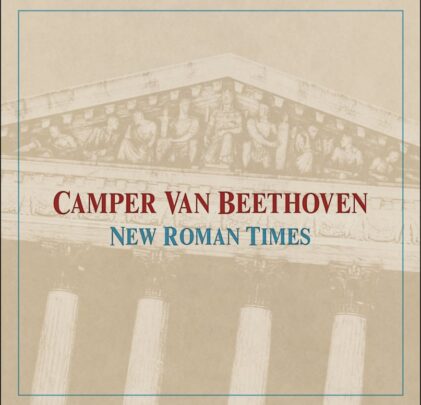 Camper Van Beethoven reeditará 'New Roman Times'