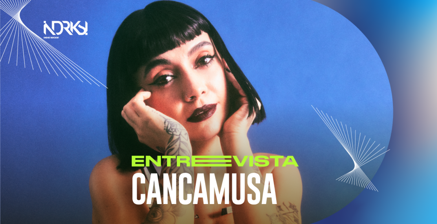 Entrevista con Cancamusa