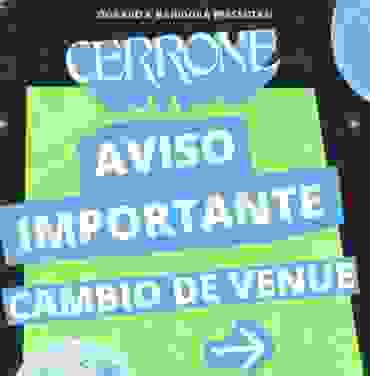 CAMBIO DE VENUE: Cerrone en la CDMX
