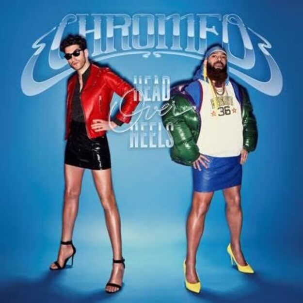 Chromeo — Head Over Heels