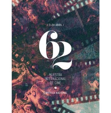 ¡No faltes a la #62Muestra de la Cineteca Nacional!