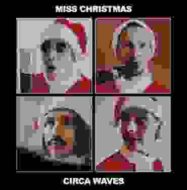 Circa Waves estrena “Miss Christmas”
