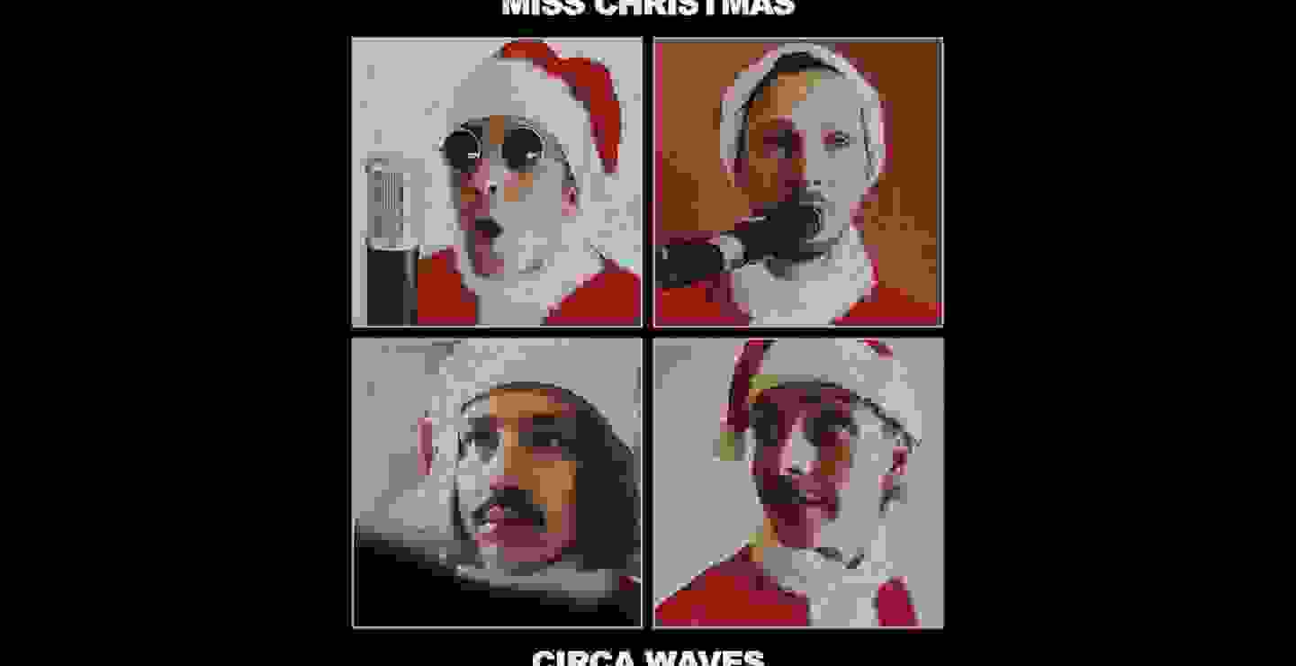Circa Waves estrena “Miss Christmas”