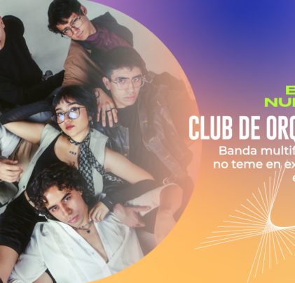 Club De Orquídeas, banda multifacética que no teme en experimentar entre estilos