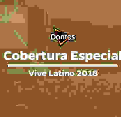 Doritos presenta: Vive Latino 2018