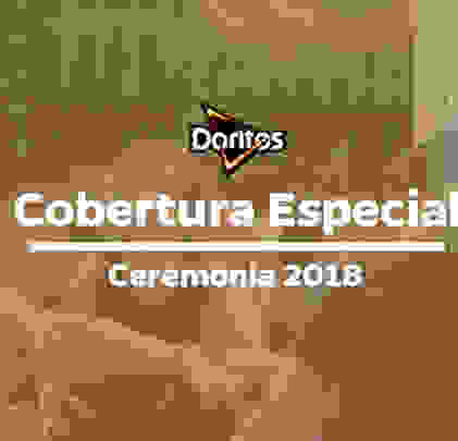 Doritos presenta: Ceremonia 2018