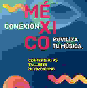 Conoce detalles de Conexión México, Moviliza tu Música