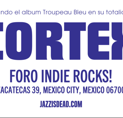 CANCELADO: Hipnosis y Jazz Is Dead presentan: Cortex en el Foro Indie Rocks!